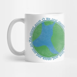 Life and Death And Love and Birth Mug